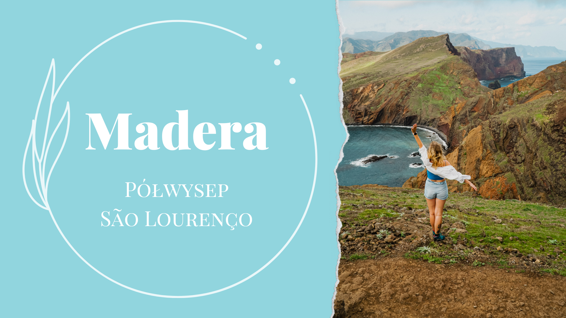 Madera - Półwysep São Lourenço