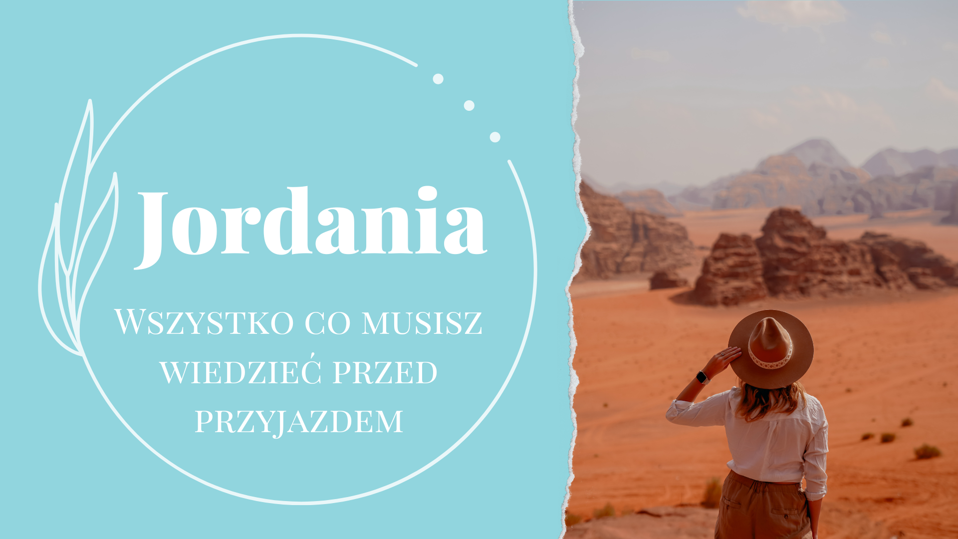 Wszystko co musisz wiedzieć planując wyjazd do Jordanii